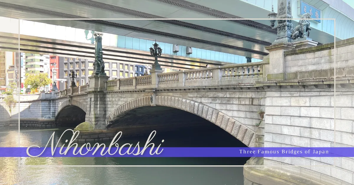 Nihonbashi: สะพานสำคัญแห่งโตเกียว - การเดินทาง 400 ปีผ่านประวัติศาสตร์และสถาปัตยกรรม